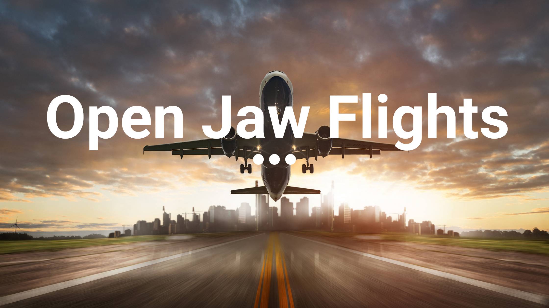 open-jaw-flights-the-restless-explorer-s-dream